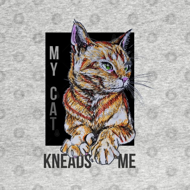 My Cat Kneads Me by OliviaBethWorks